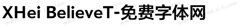 XHei BelieveT字体转换